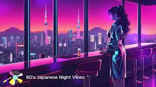 Tokyo After Dark – 80’s Japanese Night Vibes | 夜の東京、シティポップの時代