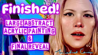 Finishing a Large Abstract Acrylic Painting | Colorful Studio Moments & Final Reveal