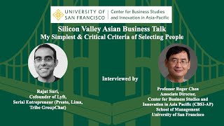 My Simplest & Critical Criteria of Selecting People_Silicon Valley Asian Business Talk_Rajat Suri