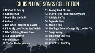 𝑪𝒓𝒖𝒊𝒔𝒊𝒏 𝑳𝒐𝒗𝒆 𝑺𝒐𝒏𝒈𝒔 | 𝑪𝒐𝒍𝒍𝒆𝒄𝒕𝒊𝒐𝒏 | 𝑵𝒐𝒏-𝑺𝒕𝒐𝒑 𝑷𝒍𝒂𝒚𝒍𝒊𝒔𝒕