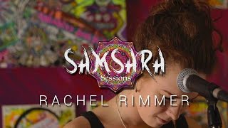 Rachel Rimmer - Cruel // Samsara Sessions