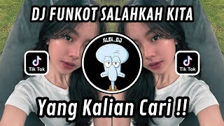 Dj Funkot Salahkah Kita Cinta Tak Dapat Ditebak | Dj Indonesia Remix TikTok 2026