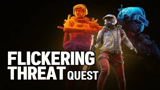 Flickering Threat Quest Walkthrough | ARC Raiders