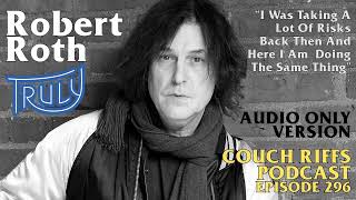 AUDIO ONLY Ep 296 Robert Roth (TRULY)