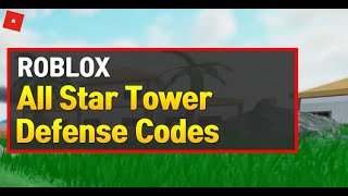 ROBLOX [ALL STARS TD] ALL WORKING CODES!!✔💯
