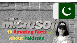 10 Amazing Facts About Pakistan!