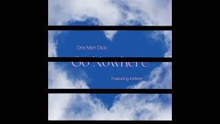 GO NOWHERE Featuring IceMan