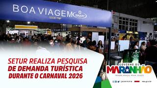 Setur realiza pesquisa de demanda turística durante o Carnaval de São Luís 2026