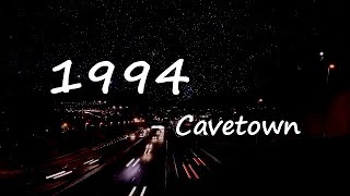 Cavetown - 1994 Lyrics