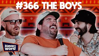 The Boys | Have A Word Podcast #366