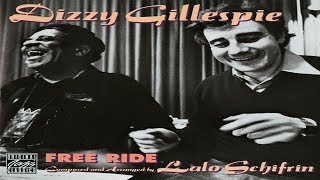 Dizzy Gillespie & Lalo Schifrin - Free Ride