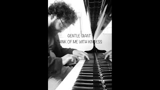 @GentleGiantOfficial - Think of me with kindness (1972)