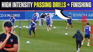 ⚽🎯High Intensity Passing Drills + Finishing / Atletico Madrid