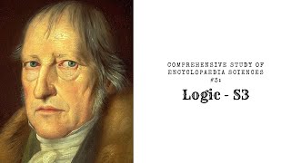 Comprehensive Study of Encyclopaedia Sciences #3: Logic - S3