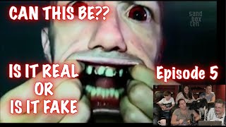 IS IT REAL OR IS IT FAKE??  SERIES Episode V.