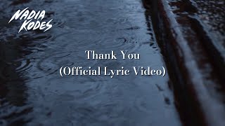 Nadia Kodes - Thank You (Official Lyric Video)