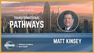 Toastmasters District 46 Transformational Pathways Podcast Ep 8 - Becoming a Leader with Matt Kinsey