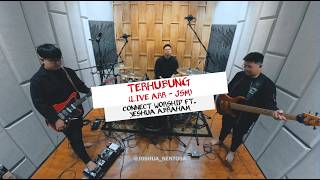 TERHUBUNG - CONNECT WORSHIP ft. YESHUA ABRAHAM  (JOSHUA SENTOSA MUSIC)