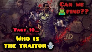 Is Ben a traitor? 😱  The walking dead!  # Part 10!!!  Can we find him?
