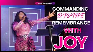 Commanding Divine Remembrance With Joy - Pastor Meg Nwachukwu