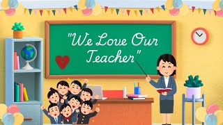 We Love Our Teacher | Cute Kids Song for Teacher Appreciation & School #WeLoveOurTeacher#KidsSongs