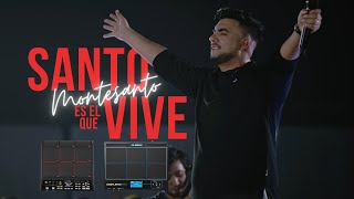 SANTO ES EL QUE VIVE | MONTESANTO | Drum Pad Worship