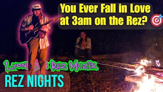 Rez Nights 🌕🔥 | LyonsDen Rez Muzik Brings Real Rez Romance to Life (Official Music Video)
