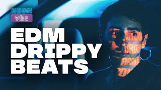 Drippy Vibes: One Hour of Drippy EDM to Melt Into