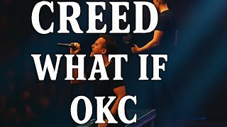 Creed - What If (Live) Oklahoma City 11-2-24