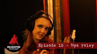 Beardfire Podcast Episode 18 - Mya Foley