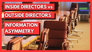 Inside Directors versus Outside Directors, and Information Asymmetry