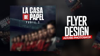 La Casa de Papel Flyer Design by HedyGraphics - Adobe PhotoShop