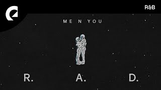 R.A.D. - Me N You
