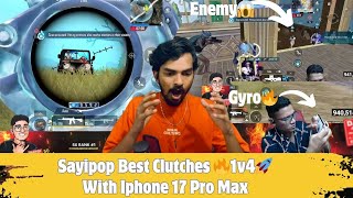 Sayipop Best Clutches🔥 With Iphone 17 Pro Max | 1v4🚀| Junior Gaming