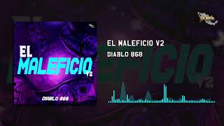 Diablo 868 - El Maleficio V2 // REGGAETON (Audio Oficial) #LCR