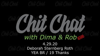 Chit Chat with Dima & Rob - LIVE with Deborah Sternberg Roth of YEA BR and 19 Thanks