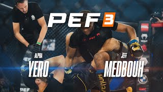 PEF 3 : Jeff MEDBOUH vs Alpha YERO