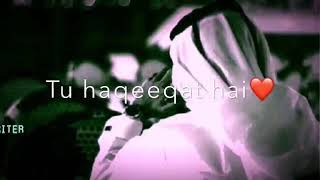 Tu Haqeeqat hai main sirf Ehsaas hu WhatsApp status New😇😇