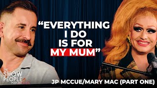 The Show People Podcast Live: JP McCue aka Mary Mac (Part One)
