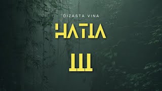 Dizasta Vina - Hatia III