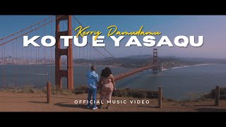 KERRY DAMUDAMU - Ko Tu E Yasaqu (Official Music Video)