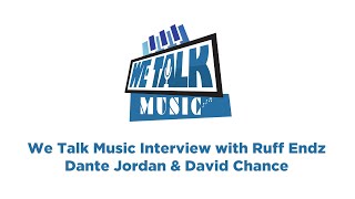 WTMusic Interview   Ruff Endz