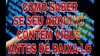Como saber se um jogo/app é seguro antes de fazer o download dele