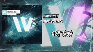 BadBoyDee - Mind Control (Official Audio)