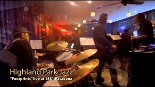 FOOTPRINTS (Terence Blanchard version) Highland Park Jazz  live@1881club, Pasadena CA