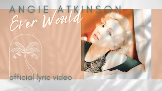 EVER WOULD Official Lyric Video