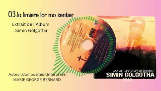 LA LIMIER LOR MO SENTIER_MR MARIE GEORGE BERNARD