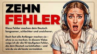 STOP! These 10 German Mistakes All Beginners Make | A2-B1