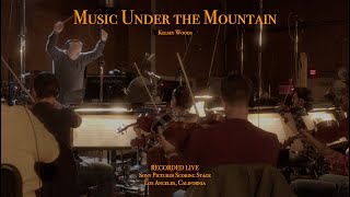 Music Under the Mountain (Live at Sony Pictures Scoring Stage)