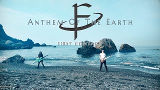FIRST CONTACT -"Anthem Of The Earth" 地球賛歌 Official Music Video